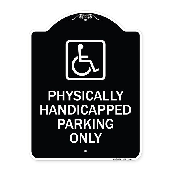 Physically Handicapped Parking W/ Graphic Heavy-Gauge Aluminum Sign, 24" x 18", BW-1824-23303